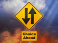 Choice Ahead