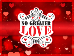 No Greater Love